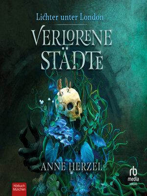 cover image of Verlorene Städte (Die Lichter unter London 1)